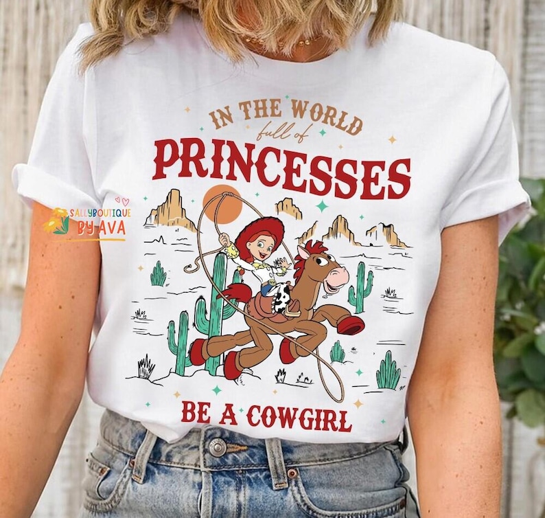 Disneyland Toy Story Jessie And Bullseye In A World Full Of Princesses Be A Cowgirl Shirt, Retro 90s Disneyland Western Country Tee image 4