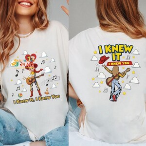 Disneyland Pixar Toy Story 5 I Knew It I Knew You Shirt, Toy Story 5 Inspired Shirt, Jessie Cowgirl I Knew It I Knew You Inspired Tshirt image 3