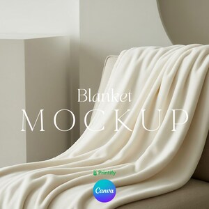 May include: A cream-colored blanket draped over a beige armchair. The blanket has a soft, plush texture and is folded to create gentle waves. The words "Blanket MOCKUP" are displayed in a minimalist font. The Printify and Canva logos are also visible.
