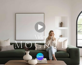 Video Frame Mockup Canva MP4 Animated Editable Template with Person 8 Second Video and Tutorial 4:3 Ratio Square Wall Art Product Placement