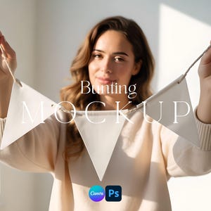 May include: A person holding a white bunting mockup with a string. The bunting has a triangular shape. The text "Bunting MOCKUP" is overlaid on the image. The Canva and Photoshop logos are in the bottom corner.