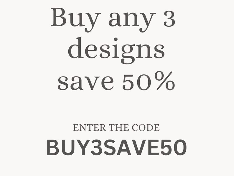 Buy 3 designs and save 50 per cent