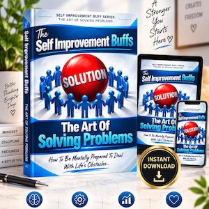 May include: A book titled The Self Improvement Buffs: The Art Of Solving Problems, featuring a red sphere labelled Solution surrounded by blue figures. The cover includes the subtitle How To Be Mentally Prepared To Deal With Life's Obstacles.
