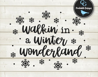 Walking in a Winter Wonderland | SVG & PNG Instant Download | Graphics, Clipart, Cut Files, Laser Engraving, Screen Printing, Decal, Iron-On