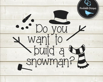 Do You Want to Build a Snowman | SVG & PNG Instant Download | Graphics, Clipart, Cut Files, Laser Engraving, Screen Printing, Decal, Iron-On