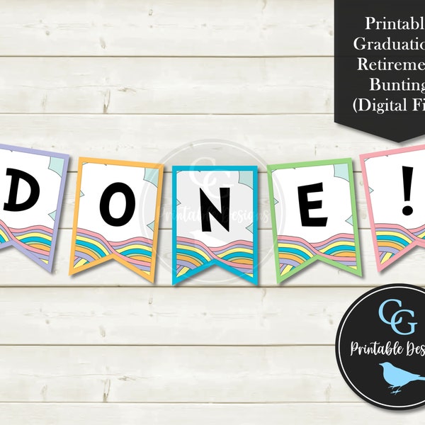 Graduation or Retirement Bunting Banner Garland Sign - DONE! - Pastel Rainbow - High School, College, Kindergarten -YOU PRINT (Digital File)