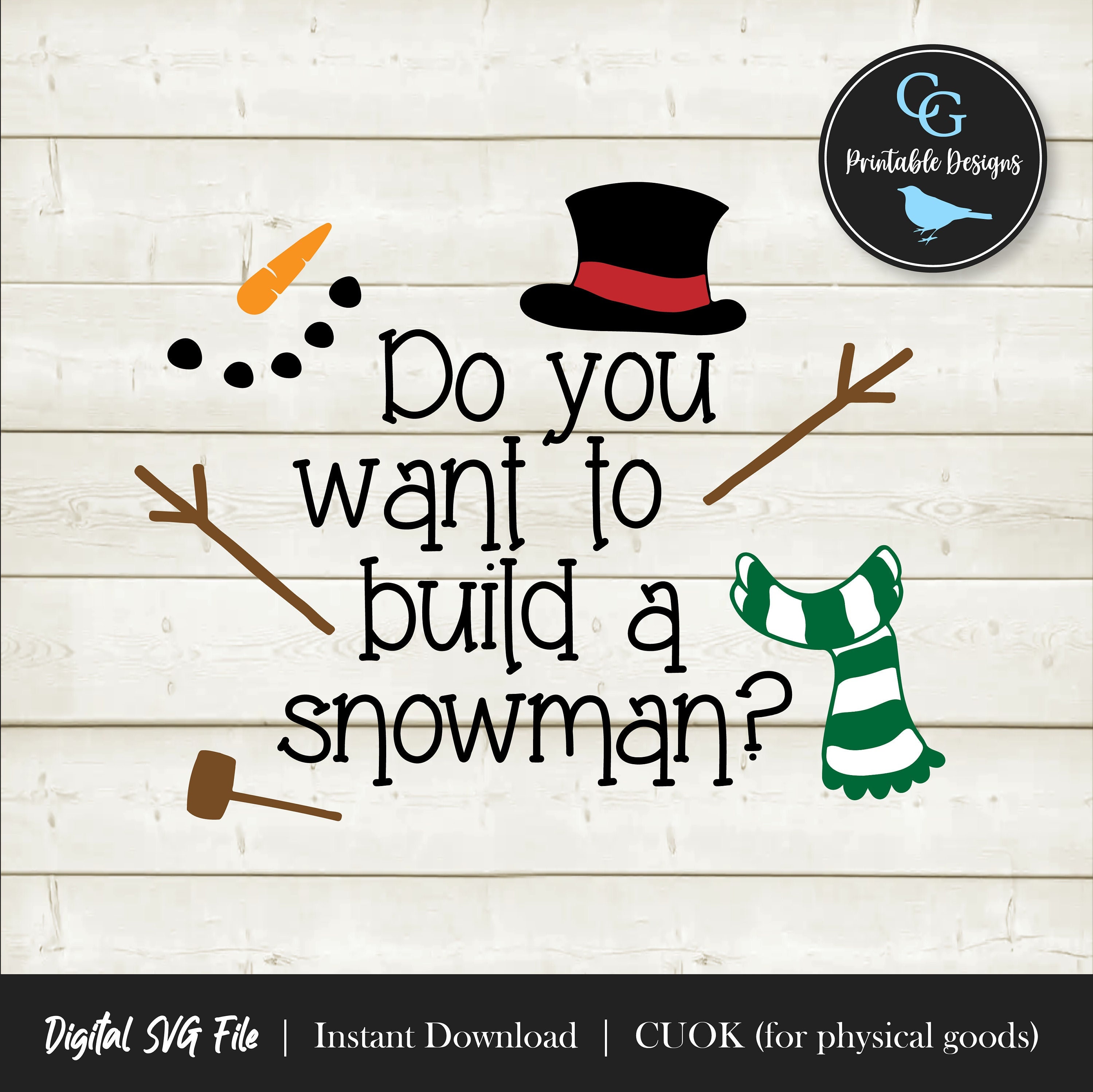 Do You Want to Build a Snowman SVG & PNG Instant Download Graphics,  Clipart, Cut Files, Laser Engraving, Screen Printing, Decal, Iron-on 