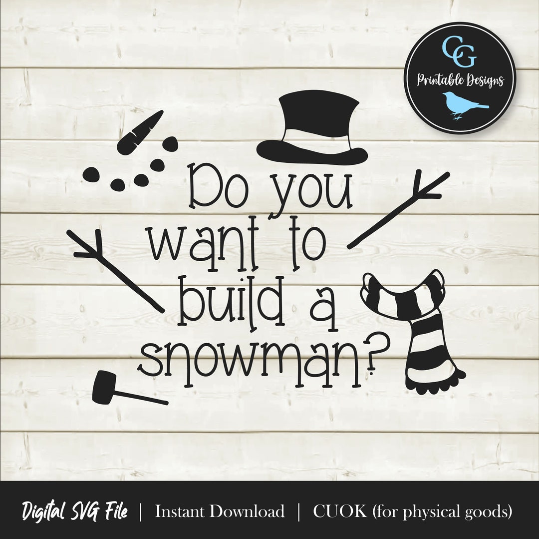 do-you-want-to-build-a-snowman-svg-png-instant-download-graphics-clipart-cut-files-laser-engraving-screen-printing-decal-iron-on-etsy
