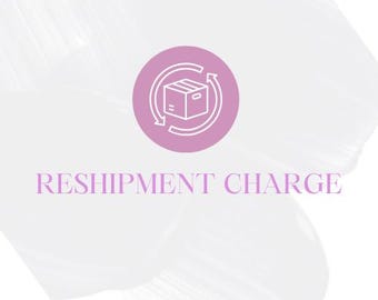 Reshipment Charge