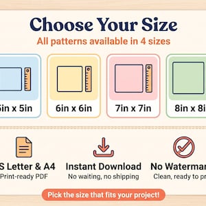 May include: An informational graphic titled Choose Your Size displaying four square icons in blue, yellow, pink, and green, each with a ruler icon and dimensions of 5in x 5in, 6in x 6in, 7in x 7in, and 8in x 8in. Includes icons for US Letter, A4, and download.