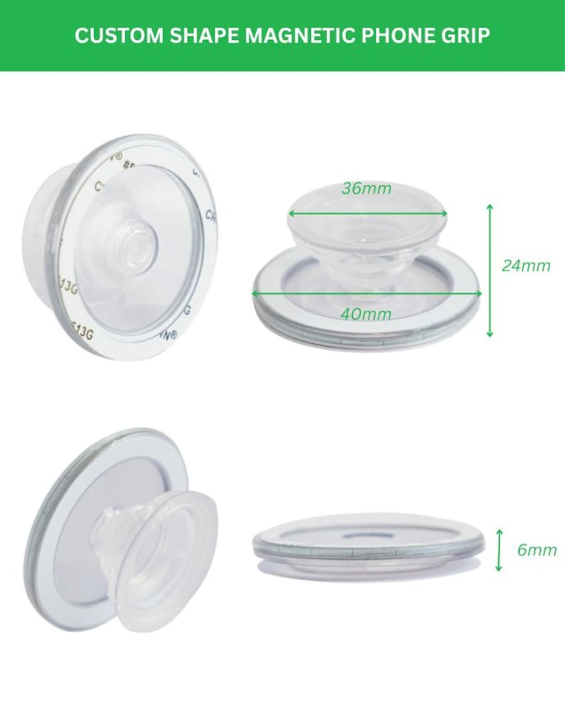 May include: A clear, circular magnetic phone grip with a collapsible design. The product is labeled CUSTOM SHAPE MAGNETIC PHONE GRIP. Dimensions shown include a 36mm top diameter, 40mm base diameter, 24mm extended height, and 6mm collapsed height.