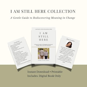 Op de afbeelding: Een digitale boekomslag met de titel "I AM STILL HERE" met de ondertitel "Een zachte gids om de betekenis in verandering te herontdekken." De omslag toont een foto van een stel dat op een pad loopt. Bevat een pagina met de foto van de auteur en een pagina met de introductie.