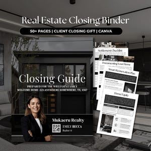 May include: A real estate closing binder template featuring a cover page with the text Closing Guide, Prepared for the William's Family, Welcome Home - 123 Anywhere Somewhere, TX, 4567, Mukaeru Realty, and Emily Becca Realtor with a QR code.