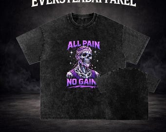 All Pain No Gains Gym Shirt, Oversized Acid Wash Pump Cover, Vintage Workout Tee
