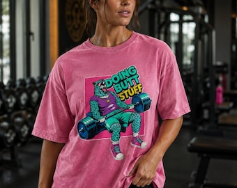 Funny Doing Butt Stuff Gym Shirt, Oversized Acid Washed Workout Tee