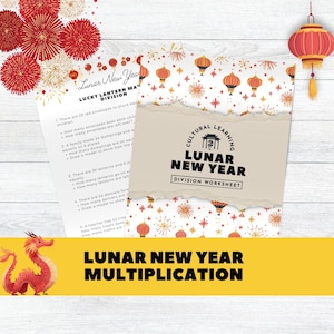 May include: Educational worksheets for Lunar New Year, featuring division and multiplication exercises. The image shows worksheets with the text "Lunar New Year Division Worksheet" and "Lunar New Year Multiplication". The background includes red and gold festive decorations, including lanterns and a dragon.