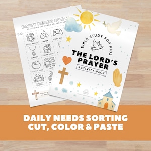 Puede incluir: Dos hojas de actividades blancas con el texto "DAILY NEEDS SORT" y "THE LORD'S PRAYER ACTIVITY PACK". Las hojas presentan ilustraciones de una cruz, un corazón, un sol, una paloma y otros símbolos religiosos. La hoja inferior tiene el texto "DAILY NEEDS SORTING CUT, COLOR & PASTE".