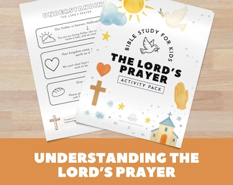 Understanding The Lord's Prayer Printable, Kids Bible Study, Christian Classroom, Faith Based Homeschool, Sunday School Devotional PDF