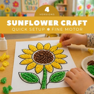 May include: A sunflower craft activity on white paper featuring a central brown circle surrounded by yellow petals and green leaves made of crumpled tissue paper. The text reads SUNFLOWER CRAFT 4 VERSIONS QUICK SETUP FINE MOTOR.