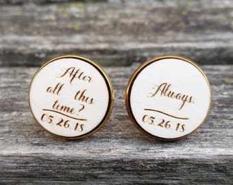 After All This Time? Always Cufflinks. Wedding, Groom Gift, Anniversary, Birthday. Silver, Gold, Rose Gold, Gunmetal.