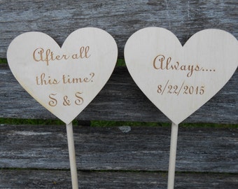 Adorno para tarta personalizado "¿Después de todo este tiempo? Siempre" cortado con láser rústico. SE ACEPTAN PEDIDOS PERSONALIZADOS. Decoraciones para bodas. Adorno para tarta grabado