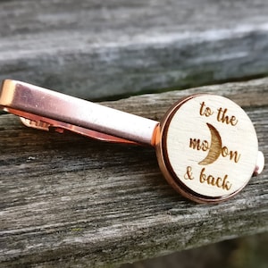 To The Moon & Back Tie Clip. Laser Engraved Wood. Wedding, Men&#39;s, Groom Gift, Dad, Anniversary, Birthday, Husband, I love you