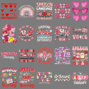 May include: A selection of speech therapy-themed designs in pink, red, and white. The designs feature hearts, rainbows, and text including "Speech Language," "Pathologist," and "Sweetheart Squad." The overall theme is Valentine's Day.