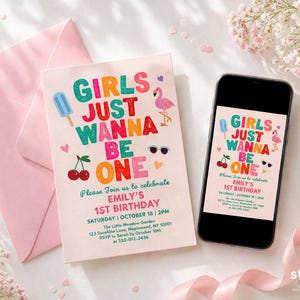 May include: A birthday invitation with the text "Girls Just Wanna Be One" in colorful letters, featuring a popsicle, cherries, sunglasses, and a flamingo. A pink envelope and a smartphone displaying the same design are also present.