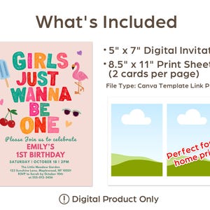 May include: A digital invitation for a first birthday party. The invitation features the text "Girls Just Wanna Be One" in colorful letters, along with illustrations of a popsicle, cherries, sunglasses, and a flamingo. The invitation is 5" x 7".