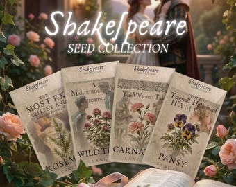 May include: A collection of Shakespeare-themed seed packets with floral illustrations. The packets feature titles like "The Most Excellent," "Midsummer Night's Dream," and "The Winter's Tale." The image includes the text "Shakespeare Seed Collection."