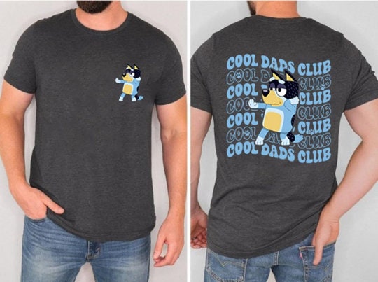 BlueyDad Cool Dad Club Shirt | Bandit Cool Dad Club Tshirt