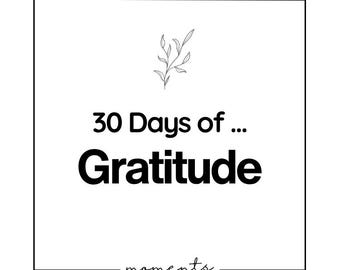 Minimalist 30 Day Gratitude Challenge Cards | Digital Prompts for Reflection & Mindfulness | Printable + Mobile PDF