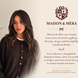May include: A dark brown button-down cardigan with a round neckline. The image includes a logo with the text MAISON & M&Egrave;RA, followed by text describing the brand's focus on timeless gifting, heritage design, and details, designed in Australia.