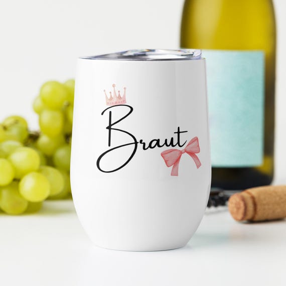 Braut Wein Tumbler Edelstahl, Personalisiertes Geschenk JGA, Becher Junggesellinnenabschied, Thermobecher Hochzeit, Braut Accessoires