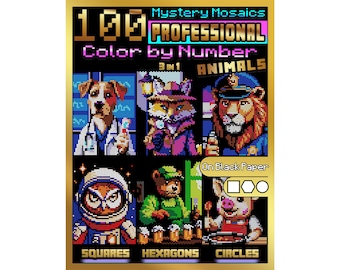 100 Mystery Mosaics Color by Number Professional Animals | Funny Animal Jobs Pixel Art | Black Paper Coloring Book