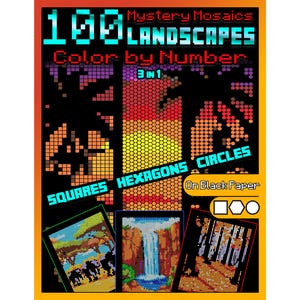 Pode incluir: Uma capa de livro colorida para "100 Mystery Mosaics Landscapes Color by Number". A capa apresenta imagens pixelizadas de paisagens, com as palavras "Squares, Hexagons, Circles" e "On Black Paper". Três imagens de amostra são exibidas.