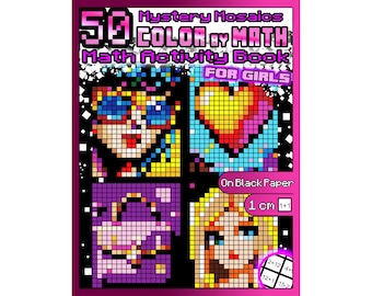 Color by Math Mystery Mosaics for Girls | Math Coloring Book Ages 8–12 | Addition Subtraction & Intro Multiplication | Activity Book