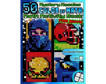 Color by Math Mystery Mosaics for Boys | Math Coloring Book Ages 8–12 | Addition Subtraction & Intro Multiplication | Activity Book