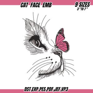 Puede incluir: Diseño bordado que presenta la cara de un gato con bigotes y ojos detallados. Una mariposa rosa con marcas negras descansa sobre la nariz del gato. El texto "CAT FACE EMB" y "9 SIZES 3" TO 7"" están en la parte superior.