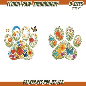 Puede incluir: Dos diseños de bordado de patas florales. Cada huella de pata está llena de flores y mariposas de colores. El texto "FLORAL PAW EMBROIDERY" está en la parte superior, y "9 SIZES 3" TO 7"" está a la derecha. El texto inferior dice "DST EXP PES PDF JEF,VP3".