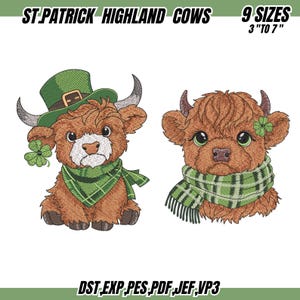 May include: Two embroidered Highland cows, one wearing a green hat and scarf, the other with a green scarf and shamrock. Text at the top reads "ST PATRICK HIGHLAND COWS 9 SIZES 3" TO 7". The bottom text reads "DST, EXP, PES, PDF, JEF, VP3".