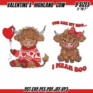 May include: Valentine's Highland Cow embroidery designs. One cow wears a red and white sweater and holds a heart balloon. The other cow has a red bow. Text reads "You are my moo..." and "I mean boo". Available in 9 sizes, from 3" to 7".