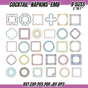Può includere: Una collezione digitale di 30 disegni di cornici per ricamo in varie forme e stili, inclusi quadrati, cerchi e bordi decorati. Il testo COCKTAIL NAPKINS EMB 9 SIZES 3 TO 7 INCHES e i formati file DST, EXP, PES, PDF, JEF, VP3 sono visibili.