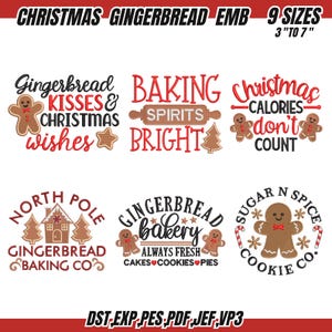 May include: A collection of Christmas-themed embroidery designs featuring gingerbread men and festive phrases. Designs include "Gingerbread Kisses & Christmas Wishes," "Baking Spirits Bright," and "Christmas Calories Don't Count." Available in 9 sizes, from 3" to 7".