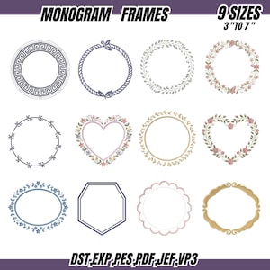 May include: A digital collection of twelve embroidery monogram frames in various shapes including circles, hearts, ovals, and polygons. The designs feature floral, rope, and geometric patterns. Text at the top reads MONOGRAM FRAMES 9 SIZES 3 TO 7 INCHES.