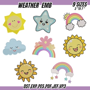 May include: A collection of embroidered weather-themed designs, including a smiling sun, star, rainbow, and cloud. The designs are in various sizes, ranging from 3 to 7 inches. The text "WEATHER EMB" and "9 SIZES 3"TO 7"" are displayed at the top.