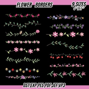 May include: A black background displays various embroidered flower border designs. The text "FLOWER BORDERS" and "9 SIZES 3" to 7"" are at the top. The bottom text reads "DST EXP PES PDF JEF, VP3".