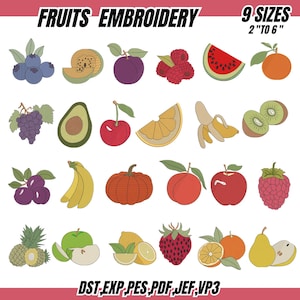 Könnte beinhalten: Stickmuster mit verschiedenen Früchten, darunter Wassermelone, Kiwi und Zitrone. Der Text "FRUITS EMBROIDERY" steht oben, darunter "9 SIZES 2" TO 6"". Unten sind die Dateitypen: DST, EXP, PES, PDF, JEF, VP3. Die Größen reichen von 5 cm bis 15 cm.