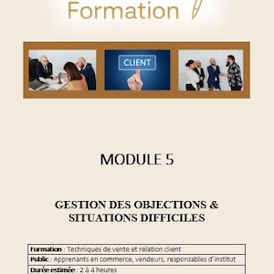Puede incluir: Documento beige con el logo CQFV Formation, una ilustración de bolígrafo e imágenes de profesionales. El texto dice « MODULE 5 » y « GESTION DES OBJECTIONS & SITUATIONS DIFFICILES ». Detalla técnicas de formación y duración estimada.