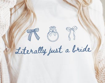 Costero Literalmente Solo una Novia PNG, Diseño de Futura Novia, Camiseta de Despedida de Soltera PNG, Despedida de Soltera, Compromiso SVG Imprimible